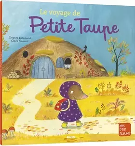 Couverture du produit · LE VOYAGE DE PETITE TAUPE NE