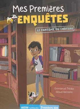 Couverture du produit · mes premieres enquetes - le fantome du chateau (coll premiers pas)