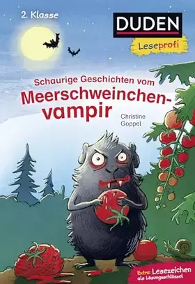 Couverture du produit · Duden Leseprofi – Schaurige Geschichten vom Meerschweinchenvampir, 2. Klasse: Kinderbuch für Erstleser ab 7 Jahren (Lesen lerne