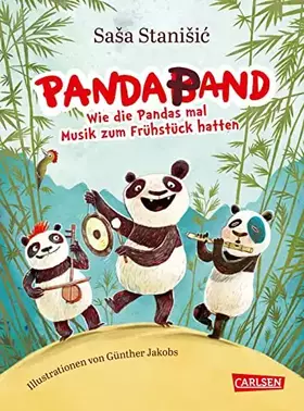 Couverture du produit · Panda-Pand: Wie die Pandas mal Musik zum Frühstück hatten | Ein Vorlesebuch von Saša Stanišić ab 5 Jahren