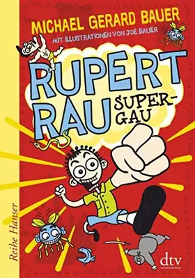 Couverture du produit · Rupert Rau, Super-GAU (Reihe Hanser)