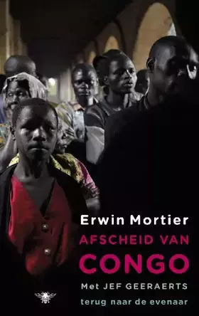 Couverture du produit · Afscheid van Congo: met Jef Geeraerts terug naar de evenaar