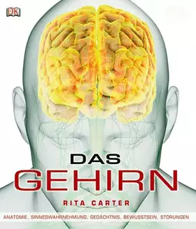 Couverture du produit · Das Gehirn: Anatomie, Sinneswahrnehmung, Gedächtnis, Bewusstsein, Störungen