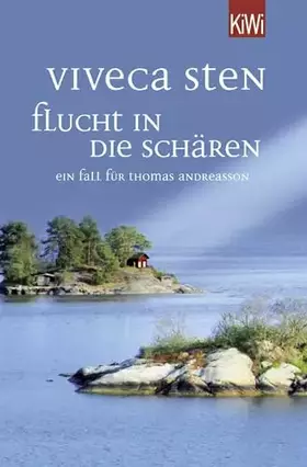 Couverture du produit · Flucht in die Schären: Ein Fall für Thomas Andreasson (Thomas Andreasson ermittelt, Band 9)