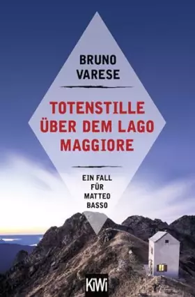 Couverture du produit · Totenstille über dem Lago Maggiore: Ein Fall für Matteo Basso (Matteo Basso ermittelt, Band 3)