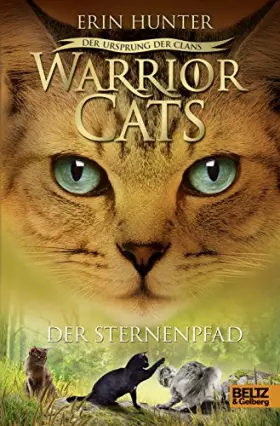 Couverture du produit · Warrior Cats - Der Ursprung der Clans. Der Sternenpfad: V, Band 6