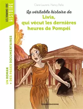 Couverture du produit · La véritable histoire de Livia, qui vécut les dernières heures de Pompéi - NE -