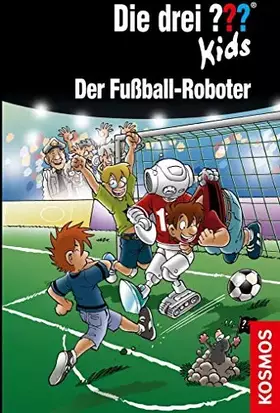 Couverture du produit · Die drei ??? Kids, 75, Der Fußball-Roboter: mit Wackelbild-Cover