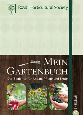 Couverture du produit · Mein Gartenbuch: Der Begleiter für Anbau, Pflege und Ernte