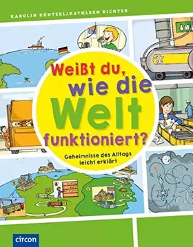 Couverture du produit · Weißt du, wie die Welt funktioniert?: Geheimnisse des Alltags leicht erklärt