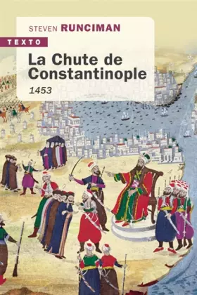 Couverture du produit · LA CHUTE DE CONSTANTINOPLE 1453: 1453