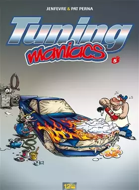 Couverture du produit · Tuning Maniacs - Tome 05