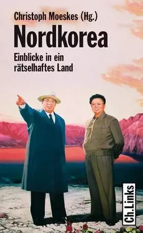 Couverture du produit · Nordkorea: Einblicke in ein rätselhaftes Land