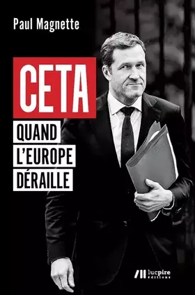 Couverture du produit · CETA - Quand l'Europe déraille