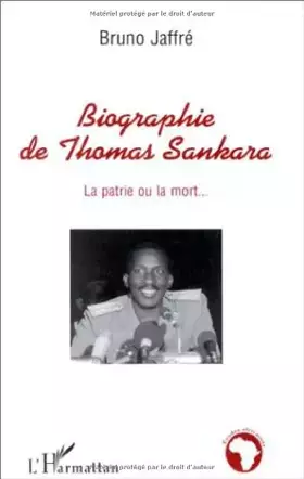 Couverture du produit · Biographie de Thomas Sankara. La patrie ou la mort