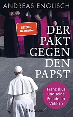 Couverture du produit · Der Pakt gegen den Papst: Franziskus und seine Feinde im Vatikan