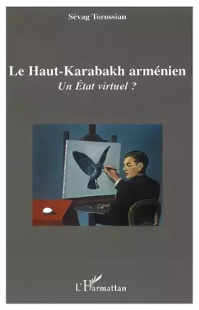 Couverture du produit · Le Haut-Karabakh Arménien : Un Etat Virtuel ?