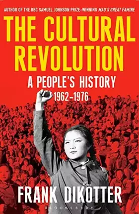 Couverture du produit · The Cultural Revolution: A People's History, 1962-1976