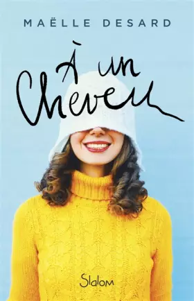 Couverture du produit · A un cheveu - Humour - Apparences - Premières fois