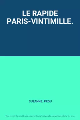 Couverture du produit · LE RAPIDE PARIS-VINTIMILLE.