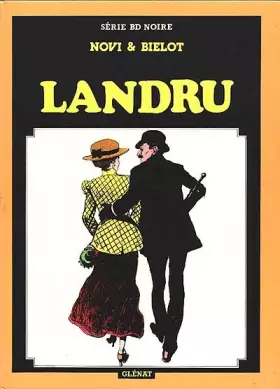 Couverture du produit · Landru (Série B.D. noire)