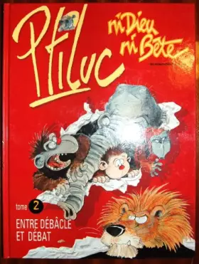 Couverture du produit · Ni dieu ni bête  Tome 2 : Entre débâcle et débat