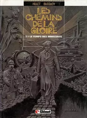 Couverture du produit · Les Chemins de la gloire, tome 1 : Le temps des innocents