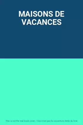 Couverture du produit · MAISONS DE VACANCES