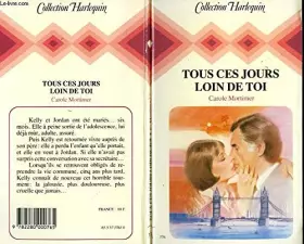 Couverture du produit · Tous ces jours loin de toi (Collection Harlequin)