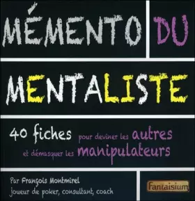 Couverture du produit · Mémento du mentaliste - 40 fiches pour deviner les autres et démasquer les manipulateurs