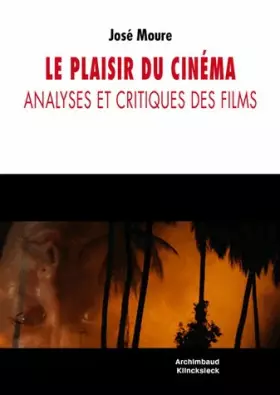 Couverture du produit · Le plaisir du cinéma : Analyses et critiques des films
