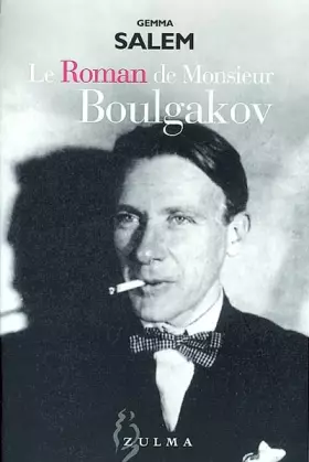 Couverture du produit · Le Roman de Monsieur Boulgakov