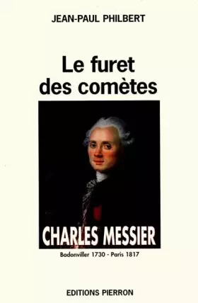 Couverture du produit · Charles Messier : Le Furet des Comètes