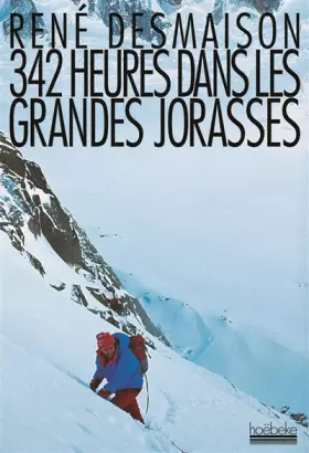 Couverture du produit · 342 heures dans les Grandes Jorasses