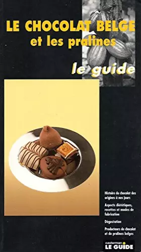 Couverture du produit · Chocolat belge et pralines (le)
