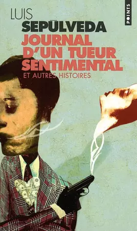 Couverture du produit · Journal d'un tueur sentimental et autres histoires