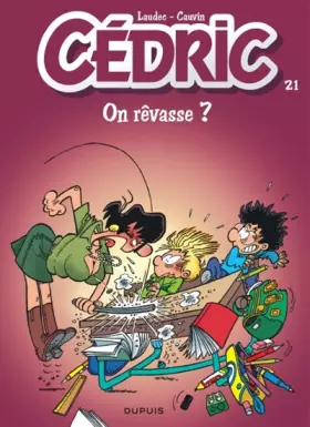 Couverture du produit · Cédric - tome 21 - On rêvasse ?