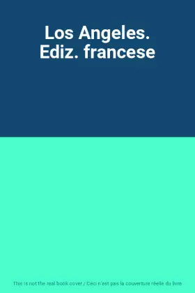 Couverture du produit · Los Angeles. Ediz. francese