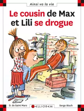 Couverture du produit · Le cousin de Max et Lili se drogue