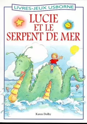 Couverture du produit · Lucie et le serpent de mer