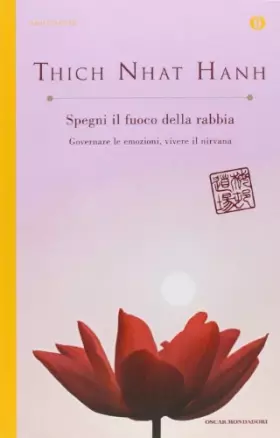 Couverture du produit · Spegni il fuoco della rabbia. Governare le emozioni, vivere il nirvana