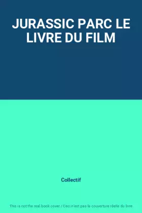 Couverture du produit · JURASSIC PARC LE LIVRE DU FILM