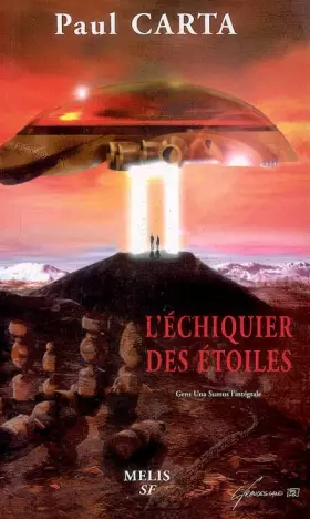 Couverture du produit · L'échiquier des étoiles : Gens una sumus l'intégrale