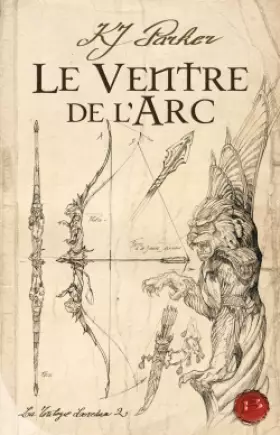Couverture du produit · La Trilogie Loredan, tome 2 : Le Ventre de l'arc