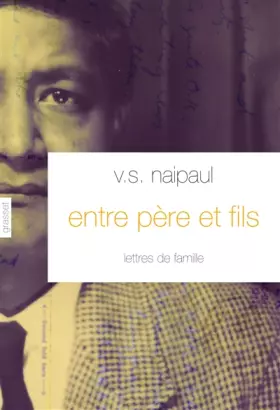 Couverture du produit · Entre père et fils: Lettres de famille, traduit de l'anglais par Suzanne Mayoux