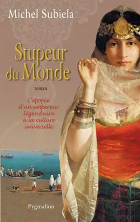 Couverture du produit · Stupeur du monde: L'EPOPEE D'UN EMPEREUR LEGENDAIRE A LA CULTURE UNIVERSELLE