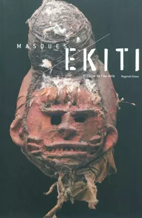 Couverture du produit · Masques Ekiti: Visages de l'au-delà