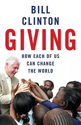 Couverture du produit · Giving: How Each of Us Can Change the World