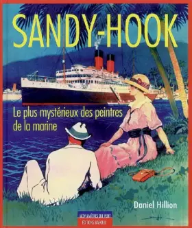 Couverture du produit · Sandy Hook, le plus mystérieux des peintres de marine