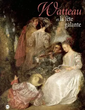 Couverture du produit · Watteau et la fête galante
